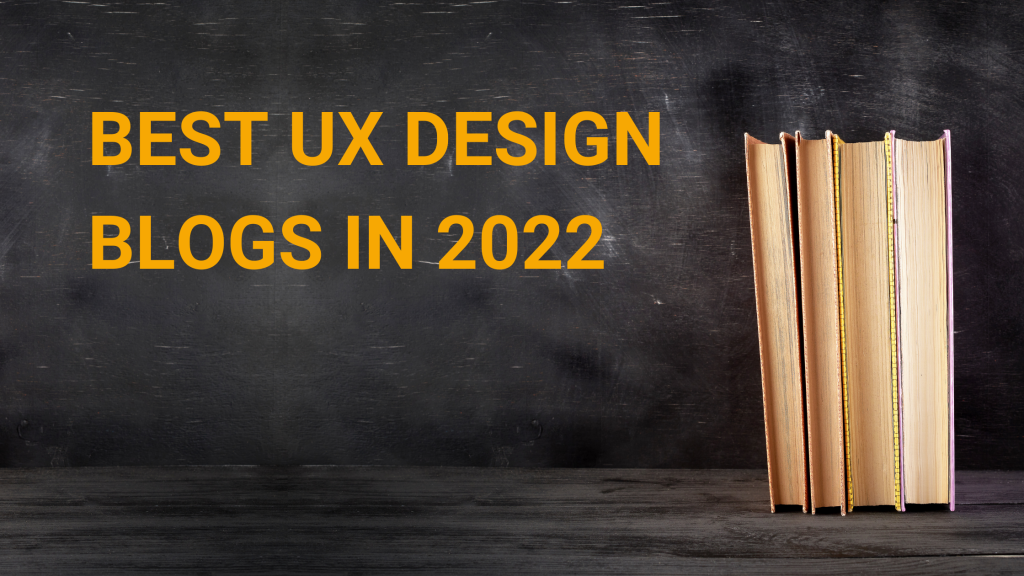 user experience design blogs 2022